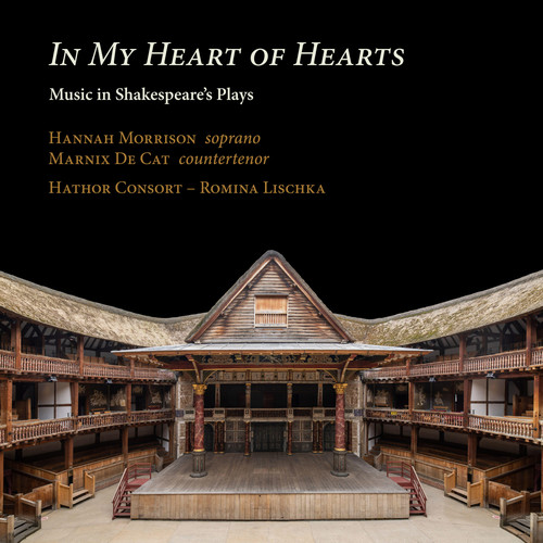 In My Heart of Hearts. Music in Shakespeare's Plays