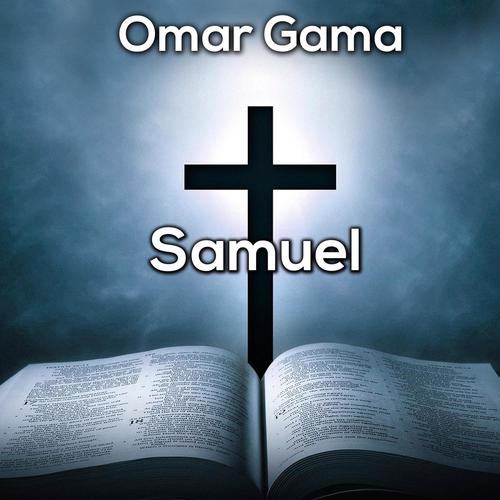 Omar Gama (Samuel)