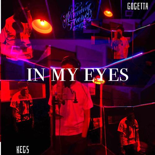 SEE IT IN MY EYES (feat. KEGS & GOGETTA) [Explicit]