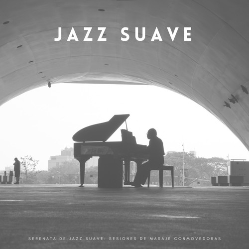 Serenata De Jazz Suave: Sesiones De Masaje Conmovedoras