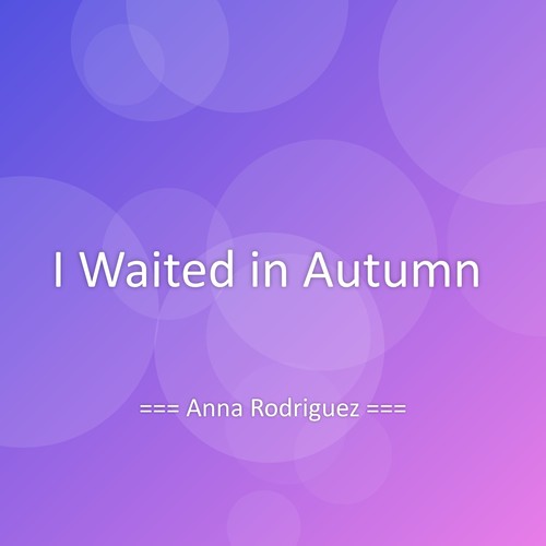 I Waited in Autumn