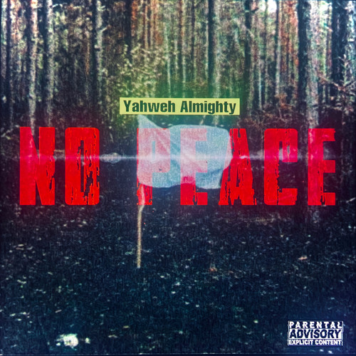 No Peace (Explicit)