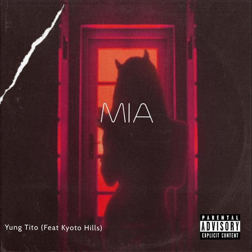 MIA (feat. Kyoto Hills) [Explicit]