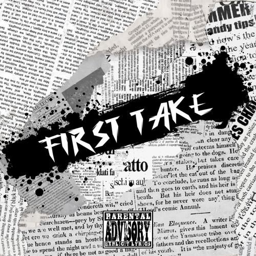 First Take (feat. RellZooted) [Explicit]