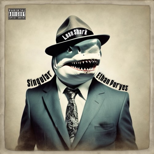 Loan Shark (feat. Ethan Poryes) [Explicit]