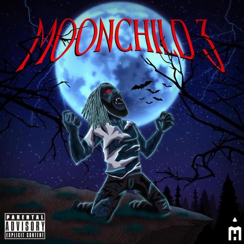 MOONCHILD 3 (Explicit)