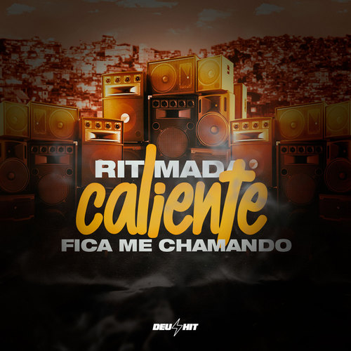 Ritmada Caliente - Fica Me Chamando (Explicit)