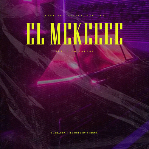 El Mekeeee (feat. Nico Parga)