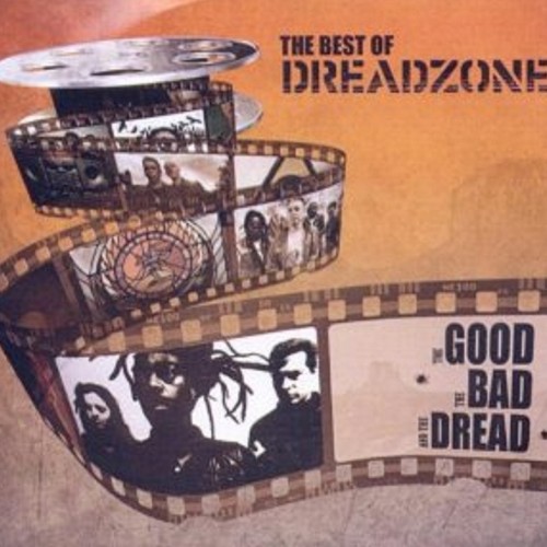 The Best of Dreadzone: The Good, the Bad and the Dread