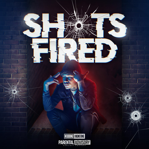 SHOTS FIRED (Explicit)