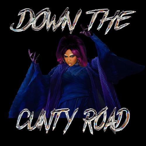 Down The Cunty Road (Explicit)