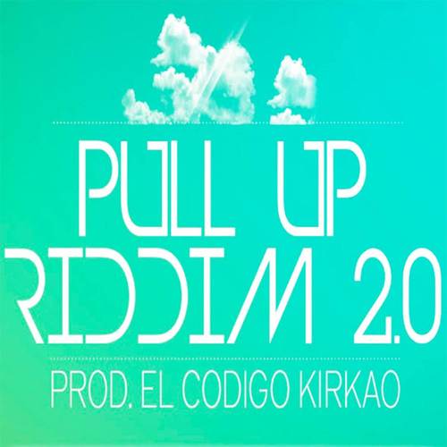 Pull Up Riddim, Vol. 2 (Explicit)