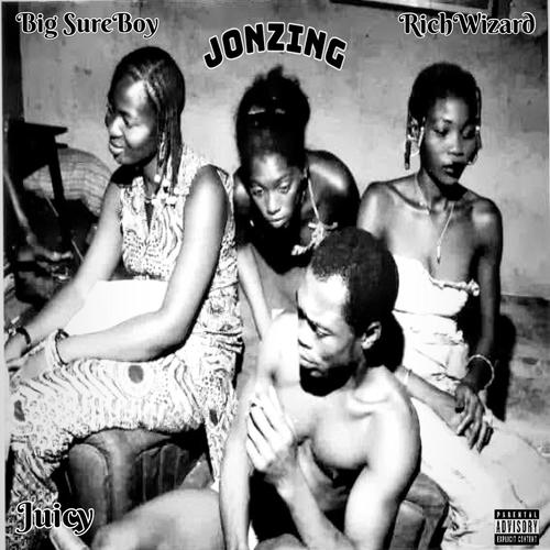 Jonzing (feat. RichWizard & Juicy Xouth)