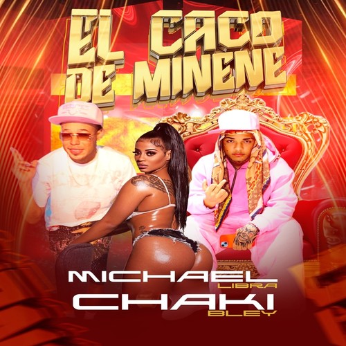 El Caco De MiNene (Explicit)