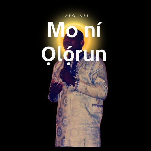 Mo ni Olorun