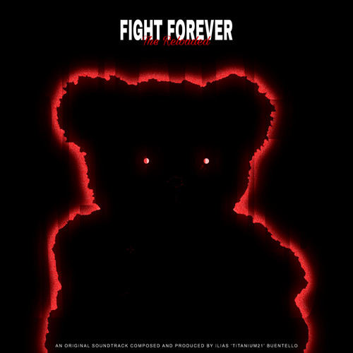 Fight Forever: The Reloaded (Original Soundtrack)