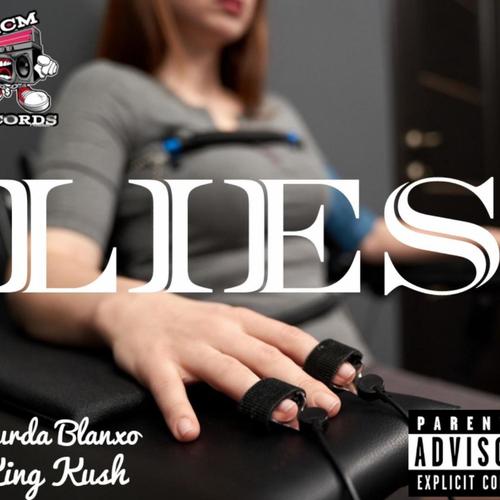 Lies (feat. King Kush) [Explicit]