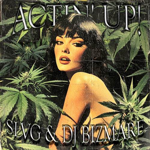 ACTIN' UP (Explicit)