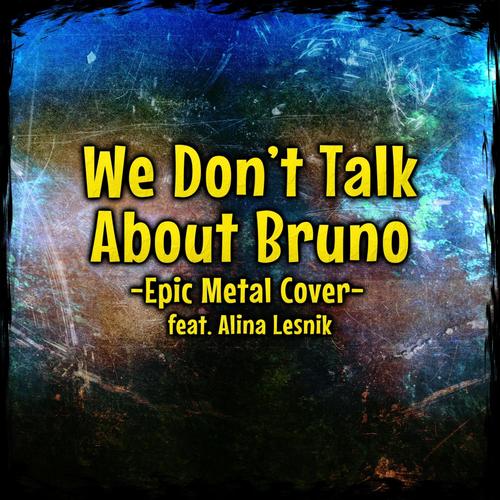 We Don't Talk About Bruno (feat. Alina Lesnik & Demiquaver)