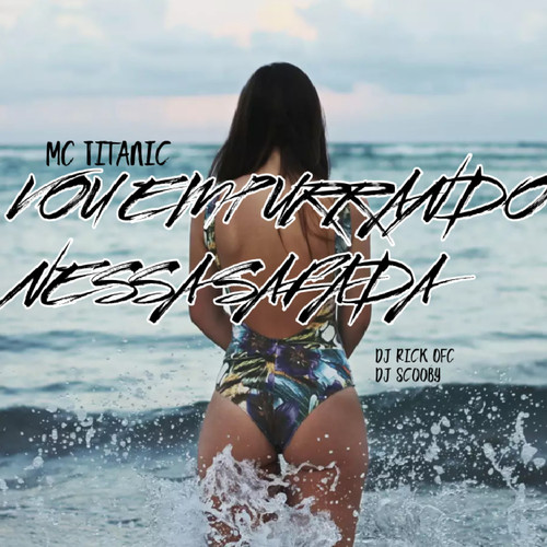 Vou Empurrando Nessa Safada (Explicit)