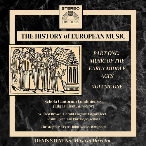 The History of European Music - Part One: Music of the Early Middle Ages, Vol. 1 (2023 Remastered Edition)