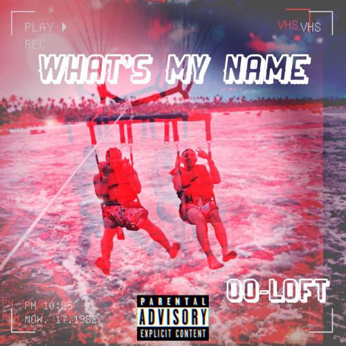 What's My Name (Explicit)