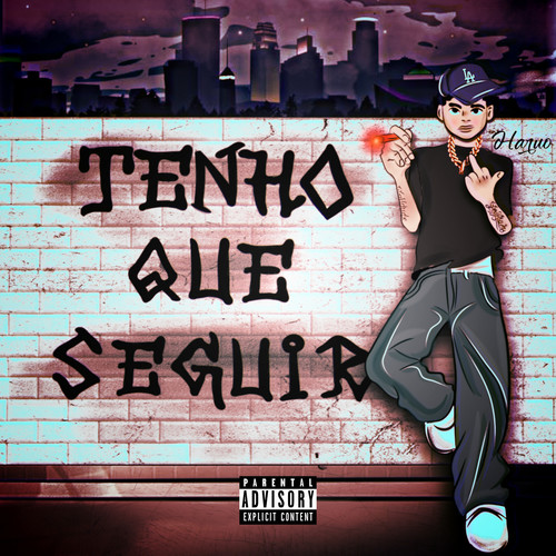 Tenho que seguir (Explicit)