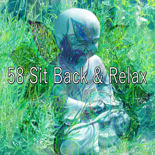 58 Sit Back & Relax