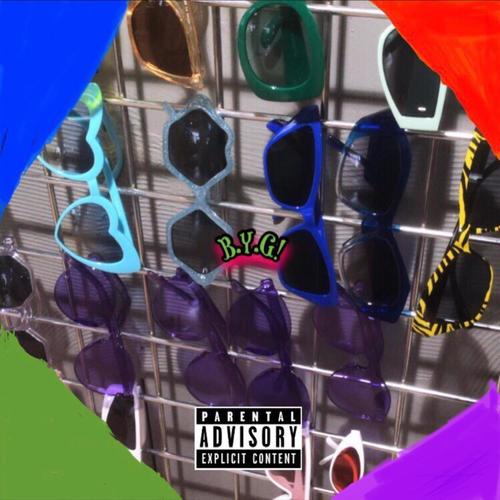 B.Y.G! (Explicit)
