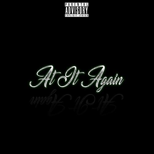At It Again (Explicit)