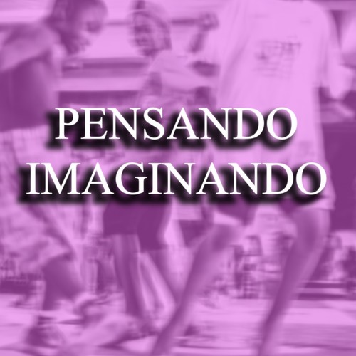 PENSANDO IMAGINANDO (Explicit)