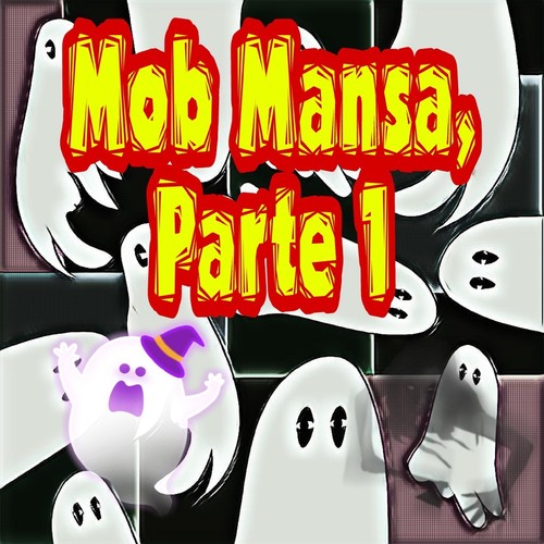 Mob Mansa, Pt. 1 (Explicit)