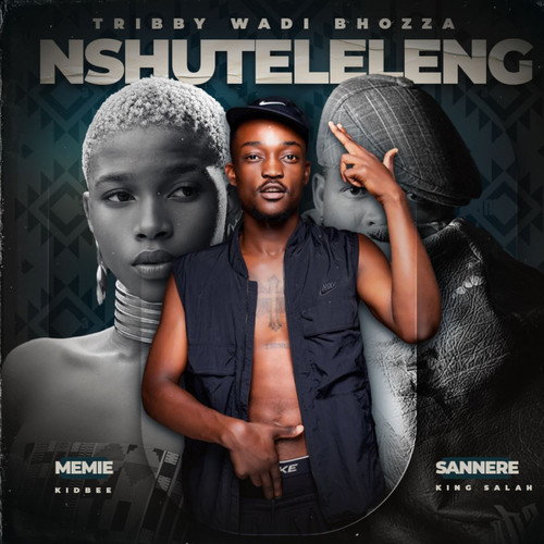 Nxuteleleng (feat. King Salah & Kid Bee)