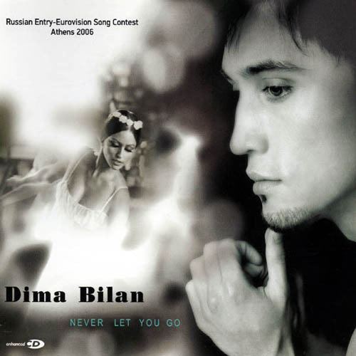 Dima Bilan - Never Let You Go (CDS) (2006)