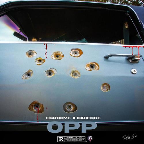 OPP (feat. EGROOVE & IDUIECCE) [Explicit]
