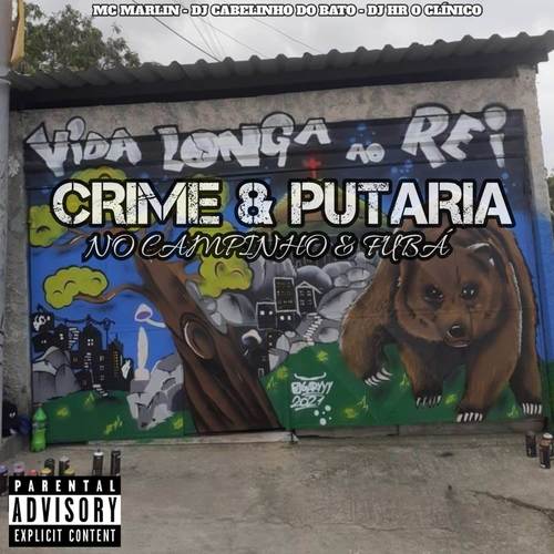 CRIME & PUTARIA NO CAMPINHO & FUBA (Explicit)