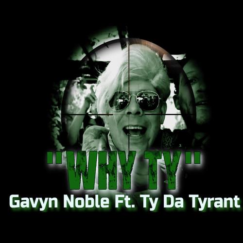 Why TY (feat. Ty Da Tyrant) [Explicit]
