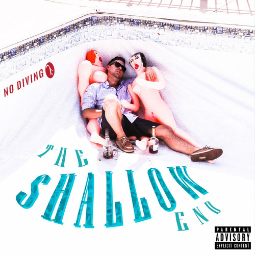The Shallow End (Explicit)