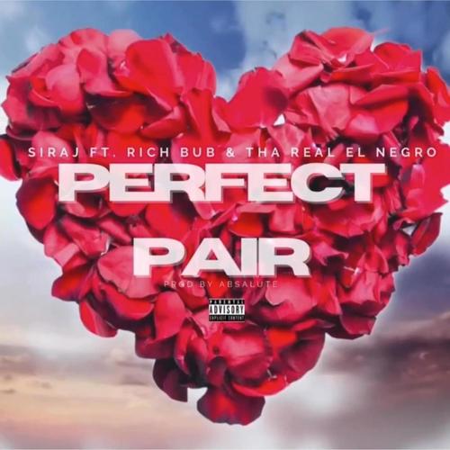 Perfect Pair (feat. Rich Bub & Tha Real El Negro) [Explicit]