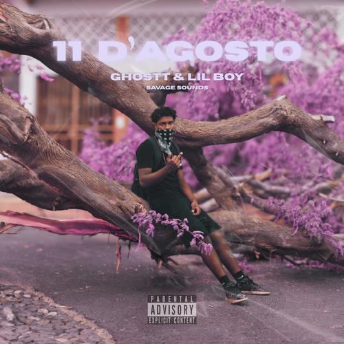 11 D' Agosto (feat. Lil Boy Savage) [Explicit]