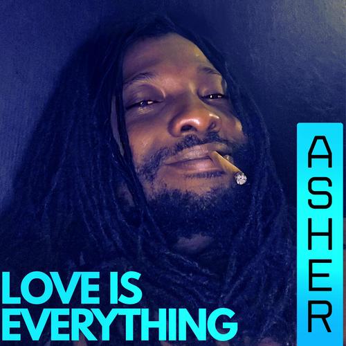 LOVE IS EVERYTHING (Explicit)