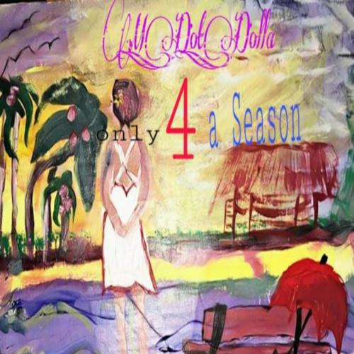 Only 4 A Season (Explicit)
