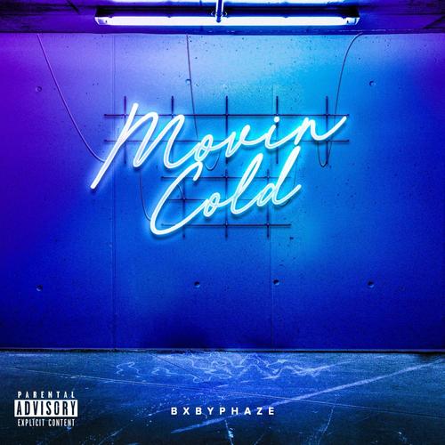 Movin' Cold (Explicit)