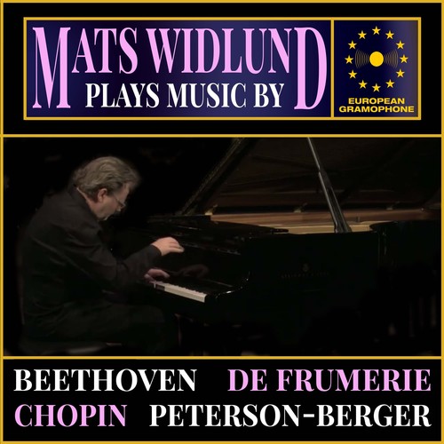 Mats Widlund: Plays music by Beethoven, de Frumerie, Chopin and Peterson-Berger