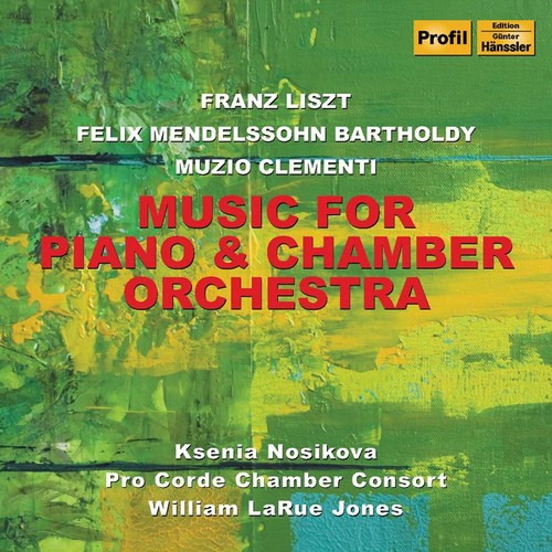 LISZT, F.: Malediction / MENDELSSOHN, Felix: Piano Concerto in A Minor / CLEMENTI, M.: Piano Concerto (Nosikova, Pro Corde Chamber Consort, W.L. Jones