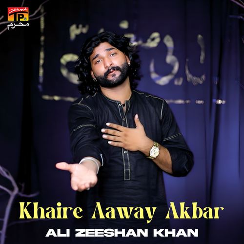 Khaire Aaway Akbar