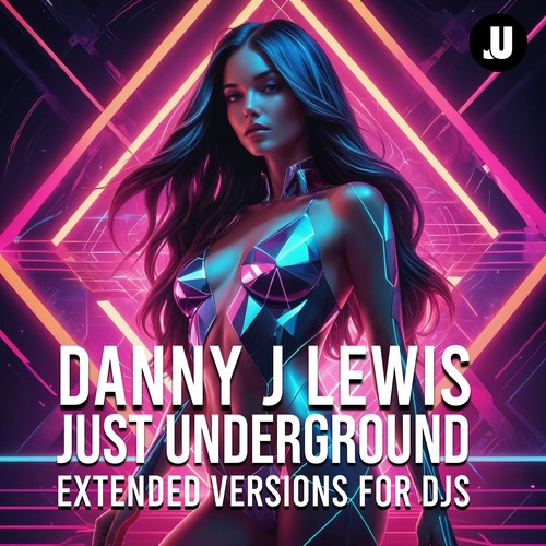 Just Underground (Extended Versions For DJs)