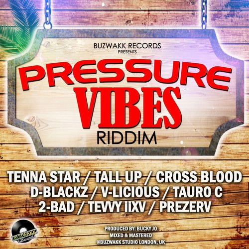 Pressure Vibes Riddim