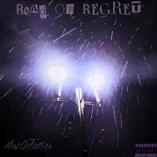 Road Of Regret (Explicit)