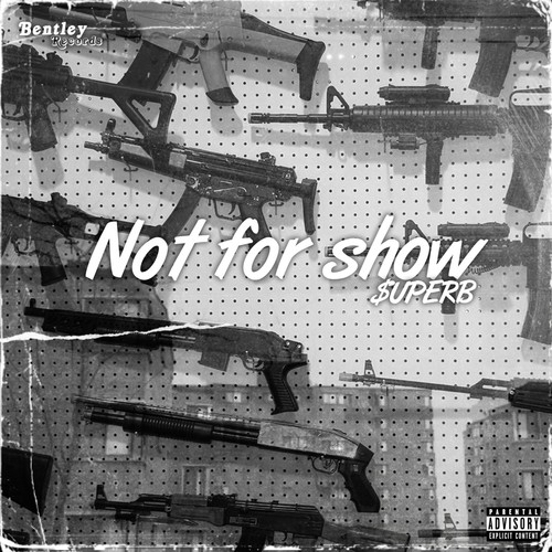 Not For Show (Explicit)